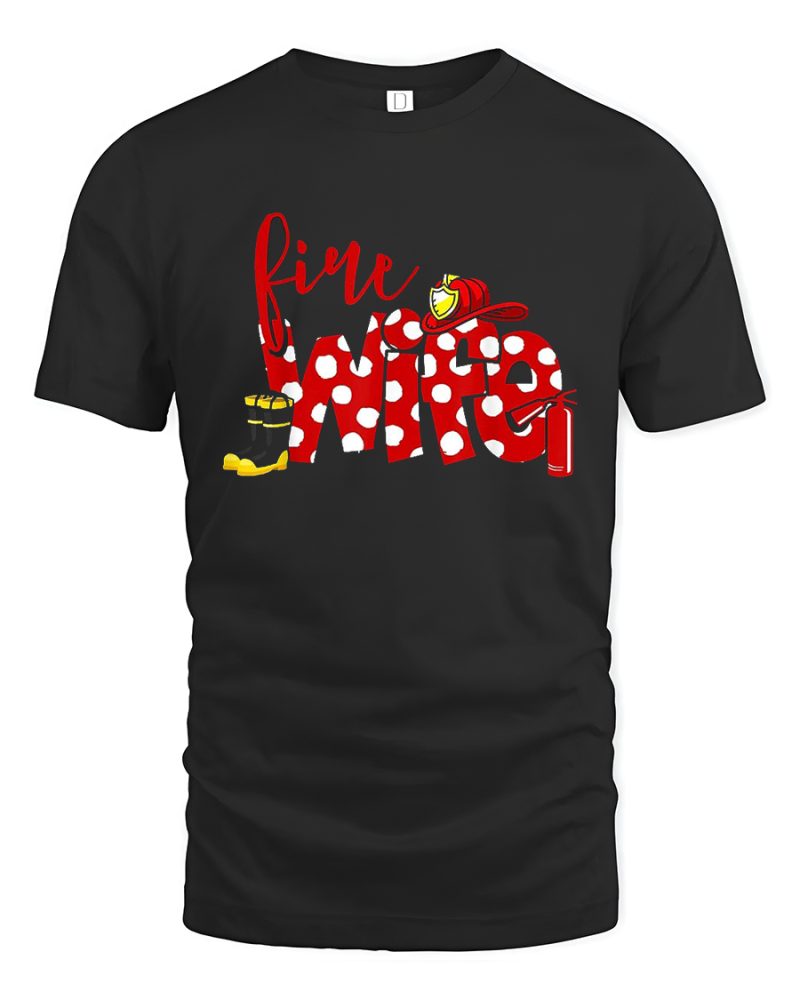Firefighting Theme T-shirt Fire Wife Color Black