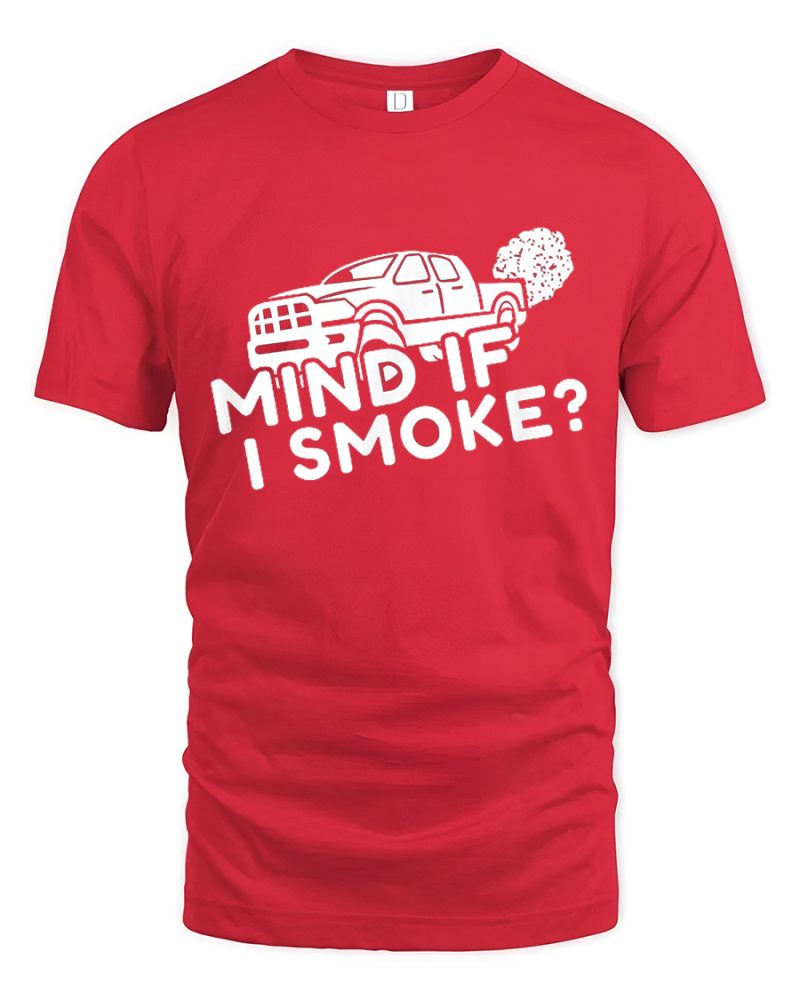 Environmental Theme Tshirt Mind If I Smoke Color Red